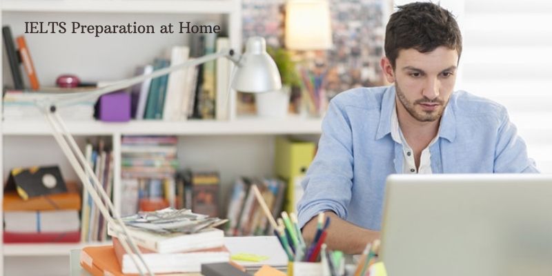 What are The Best Ways To Study For IELTS Being at Home?