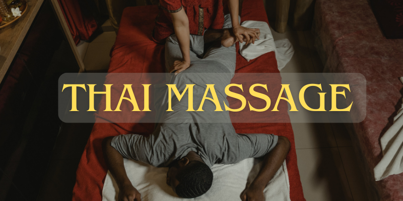 Why is Thai Massage so Famous?